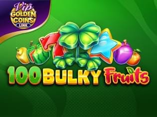 100 Bulky Fruits Golden Coins Link VIP thumbnail